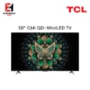 TCL 50C6K Premium QD-MiniLED TV