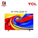 TCL 55P79L Premium QLED 4K UHD Smart Google TV