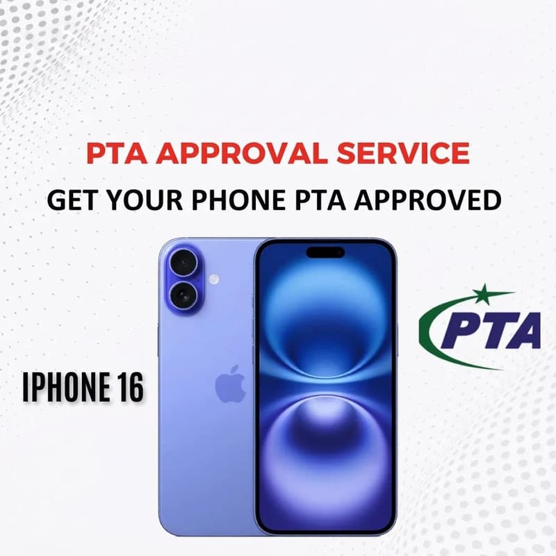 PTA Approval Service Official - IPHONE 16