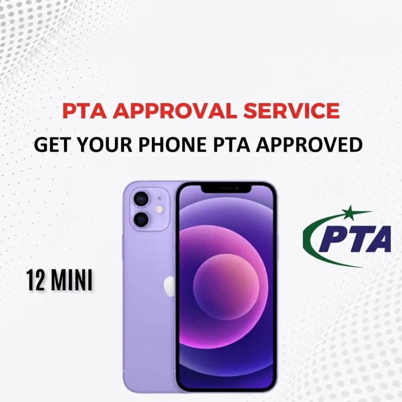 PTA Approval Service Official - IPHONE 12 MINI